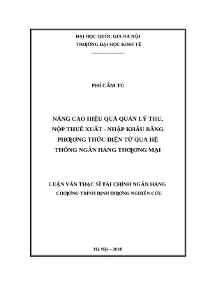 Nâng cao hiệu quả quản lý thuế xuất nhập khẩu qua ngân