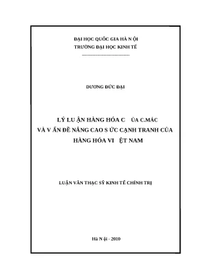Lý luận hàng hóa C.Mác & Sức cạnh tranh hàng hóa Việt Nam