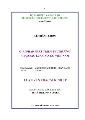 Luận văn thạc sĩ ueh giải pháp phát triển thị trường giao sau lúa gạo tại việt nam