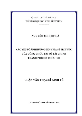 Luận văn thạc sĩ ueh các yếu tố ảnh hưởng đến chia sẻ tri thức của công chức tại sở tài chính tp hcm