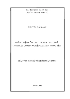 Hoàn thiện công tác thanh tra thuế doanh nghiệp tại Hưng Yên