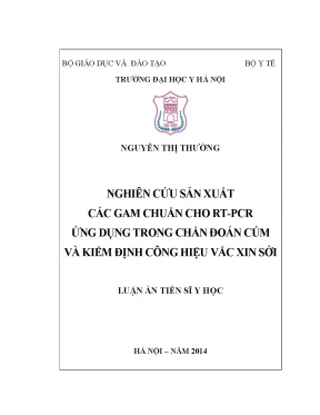 Luận án tiến sĩ nghiên cứu sản xuất các gam chuẩn cho rt pcr ứng dụng trong chẩn đoán cúm và kiểm định công hiệu vắc xin sởi