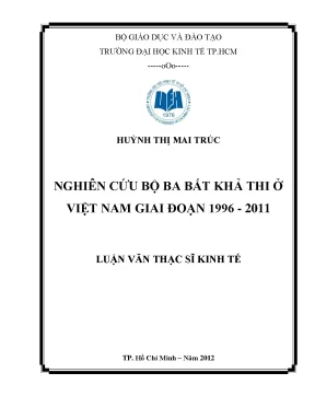Luận văn thạc sĩ: Bộ ba bất khả thi ở Việt Nam 1996-2011