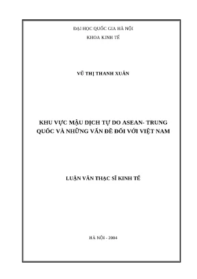 Khu vực mậu dịch tự do ASEAN - Trung Quốc: Cơ hội và 