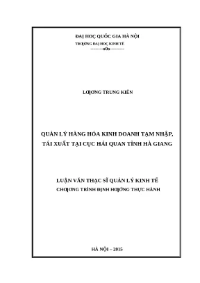 Quản lý hàng hóa kinh doanh tạm nhập tái xuất tại Cục