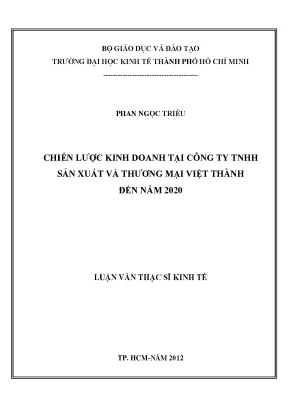 Luận văn thạc sĩ ueh chiến lược kinh doanh tại công ty tnhh sản xuất và thương mại việt thành đến năm 2020