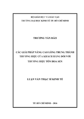 Luận văn: Nâng cao lòng trung thành thương hiệu Tôn Hoa Sen