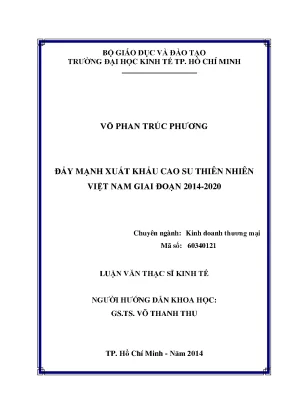 Luận văn: Đẩy mạnh xuất khẩu cao su Việt Nam 2014-2020