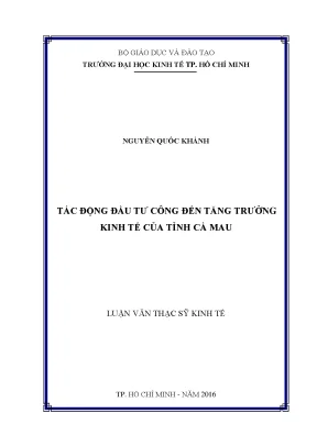 Luận văn: Tác động đầu tư công đến kinh tế Cà Mau