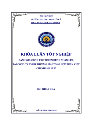 Khóa luận: Đánh giá công tác tuyển dụng tại Tuấn Việt Huế
