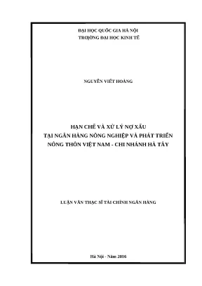 Luận văn thạc sĩ ueb hạn chế và xử lý nợ xấu tại ngân hàng nông nghiệp và phát triển nông thôn việt nam chi nhánh hà tây tài chính và ngân hàng