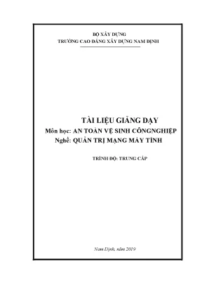 Tài liệu giảng dạy an toàn vệ sinh công nghiệp cho nghề 