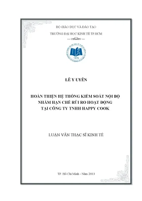 Luận văn thạc sĩ hoàn thiện hệ thống kiểm soát nội bộ nhằm hạn chế rủi ro hoạt động tại công ty tnhh happy cook