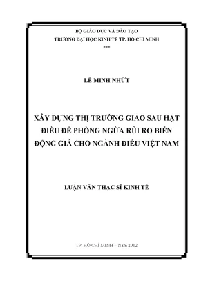 Thị Trường Giao Sau Hạt Điều Việt Nam: Phòng Ngừa Rủi Ro