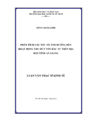 Luận văn thạc sĩ phân tích các yếu tố tác động đến hoạt động thu hút vốn đầu tư trên địa bàn tỉnh an giang