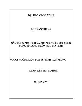 Luận văn thạc sĩ xây dựng mô hình và mô phỏng robot song song sử dụng ngôn ngữ matlab luận văn ths cơ học 60 44 21