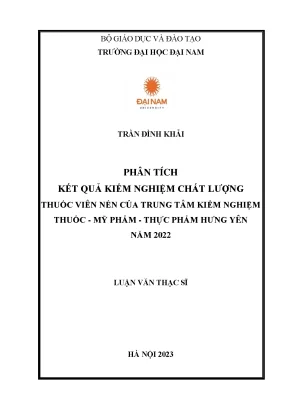 Phân tích kết quả kiểm nghiệm chất lượng thuốc viên nén của trung tâm kiểm nghiệm thuốc mỹ phẩm thực phẩm hưng yên năm 2022