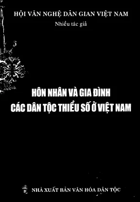 Nét đặc sắc hôn nhân các dân tộc thiểu số Việt Nam