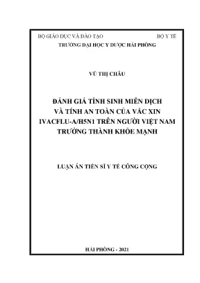 Đánh giá tính sinh miễn dịch và tính an toàn của vắc xin ivacflua h5n1 trên người việt nam trưởng thành khỏe mạnh