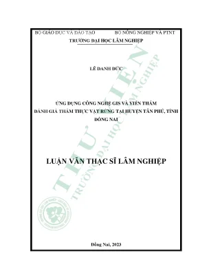 GIS & Viễn thám đánh giá thảm thực vật rừng Tân Phú
