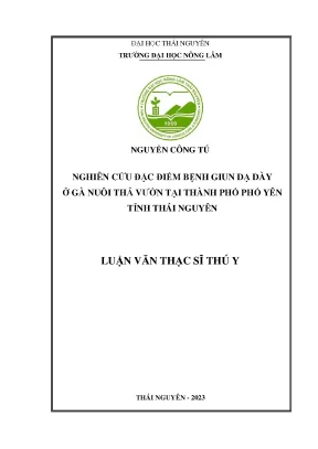 đặc điểm bệnh giun dạ dày ở gà nuôi thả
