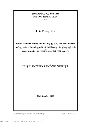 Nghiên cứu ảnh hưởng của liều lượng đạm lân kali đến sinh trưởng phát triển năng suất và chất lượng của giống ngô chất lượng protein cao có triển