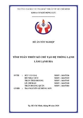Thiết kế hệ thống làm lạnh bia sệt (Đồ án tốt nghiệp)