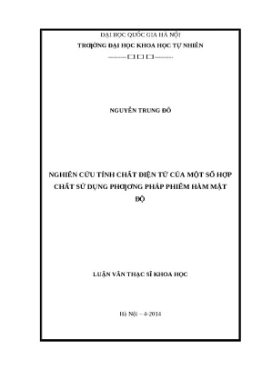 Luận văn thạc sĩ nghiên cứu tính chất điện tử của một số hợp chất sử dụng phương pháp phiếm hàm mật độ