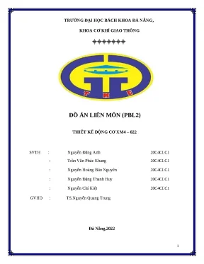Thuyết minh Đồ án PBL2: Thiết kế Động cơ Đốt trong