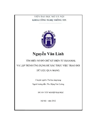 Tìm hiểu sơ đồ chữ ký điện tử elgamal và lập trình ứng dụng để xác thực việc trao đổi dữ liệu qua mạng