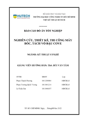 Thiết Kế Máy Bóc Vỏ Đậu Cove (Toàn văn Đồ án Tốt nghiệp)