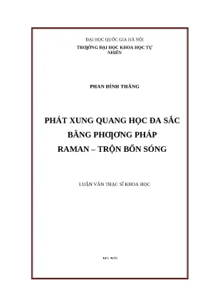 Luận văn: Phát xung đa sắc bằng Raman-Trộn bốn sóng