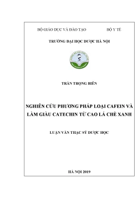 Phương pháp loại cafein & làm giàu catechin từ chè xanh