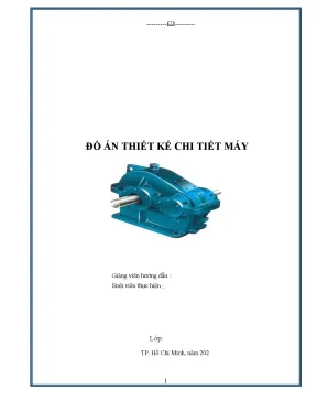 Đồ án Dẫn động xích tải 2 cấp bánh răng thẳng, nghiêng