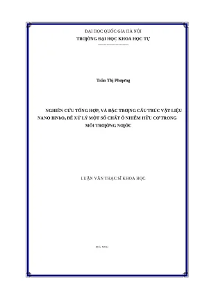 Luận văn thạc sĩ nghiên cứu tổng hợp và đặc trưng cấu trúc vật liệu nano binbo4 để xử lý một số chất ô nhiễm hữu cơ trong môi trường nước