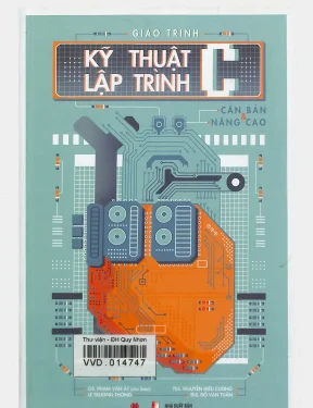 Kỹ Thuật Lập Trình C: Từ Cơ Bản Đến Nâng Cao Toàn Tập