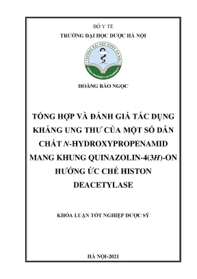 Dẫn chất Quinazolin: Tác dụng kháng ung thư, ức chế HDAC