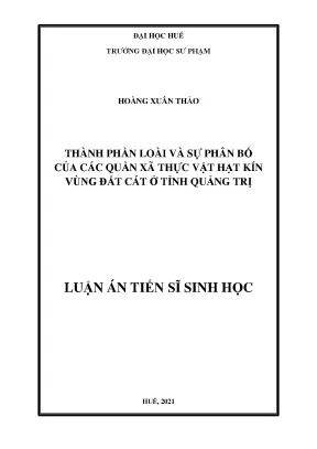 Luận án tiến sĩ sinh học thành phần loài và sự phân bố của các quần xã thực vật hạt kín vùng đất cát ở tỉnh quảng trị