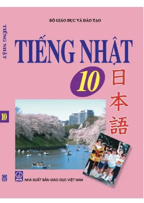 Sách giáo khoa Tiếng Nhật lớp 10 - Bộ GD&ĐT