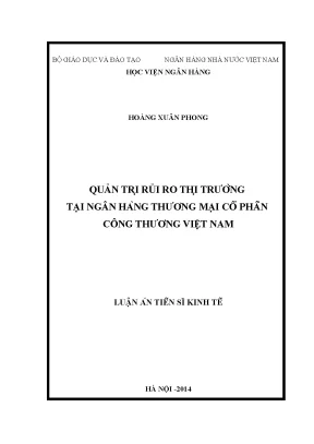 Luận án tiến sĩ kinh tế quản trị rủi ro thị trường tại nhtmcp công thương việt nam