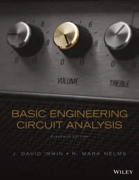 Basic Engineering Circuit Analysis 11e - J. David Irwin & R. Mark Nelms
