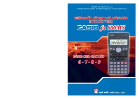 Hướng dẫn sử dụng máy tính Casio fx-500MS cho học sinh THCS