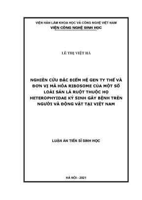 Nghiên cứu hệ gen ty thể và đơn vị mã hóa ribosome của sán lá ruột Heterophyidae Việt Nam