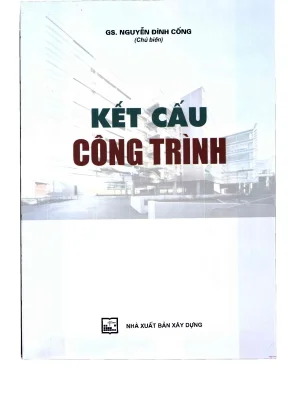 Kết cấu công trình - Giáo trình nguyên đình công