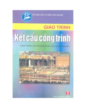 Giáo trình Kết cấu công trình chuyên ngành kỹ thuật thi công