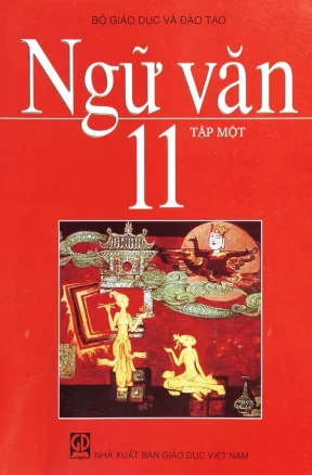 Sách Ngữ văn 11 Tập 1 - Bộ GD&ĐT, NXB Giáo dục VN