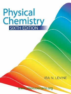 Physical Chemistry 6th Edition by Ira N. Levine - McGraw-Hill