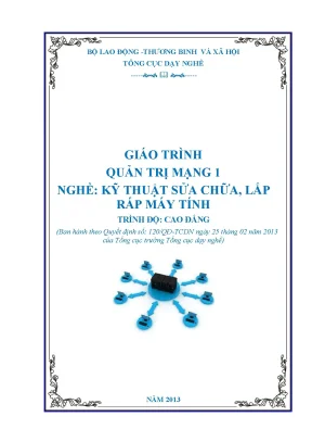Giáo trình Quản trị mạng 1 - Kỹ thuật sửa chữa máy tính Cao đẳng