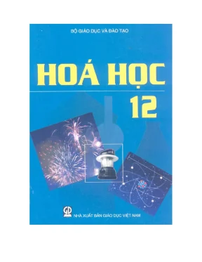 Sách giáo khoa Hóa học 12 - Este: Khái niệm, tính chất, điều chế