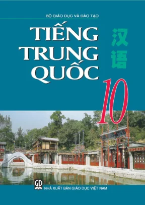 Sách Giáo Khoa Tiếng Trung Quốc 10 - Bộ Giáo dục